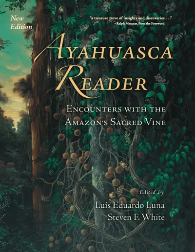 Cover of Ayahuasca Reader: Encounters with the Amazon’s Sacred Vine