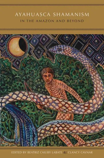 Cover of Ayahuasca Shamanism in the Amazon and Beyond